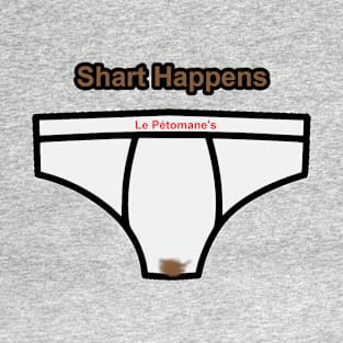 Shart Happens T-Shirt